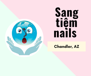 Ảnh của SANG TIỆM NAILS in chandler, AZ. Income/month: $35,000