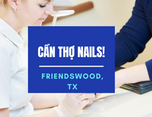 Ảnh của Cần Thợ Nails in Friendswood, TX .(BAO LƯƠNG hoặc  ĂN CHIA)