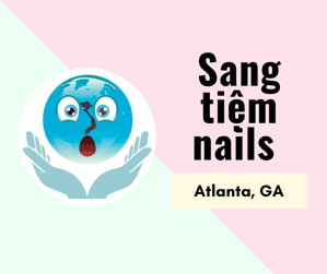 Ảnh của SANG TIỆM NAILS in Atlanta , GA.  Income/month: $XX,000