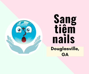 Ảnh của SANG TIỆM NAILS  in Douglasville, GA ( Vào làm liền)