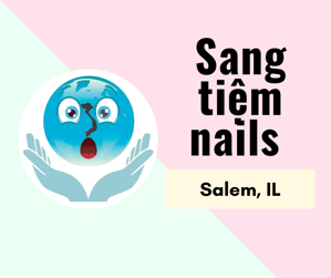 Ảnh của SANG TIỆM NAILS  in Salem, IL (Income/tháng: $25,000)