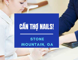 Ảnh của Cần Thợ Nails in Stone Mountain, GA  (Bao lương)