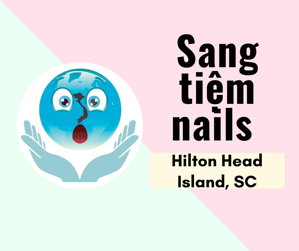 Ảnh của SANG TIỆM NAILS  in Hilton Head Island, SC
