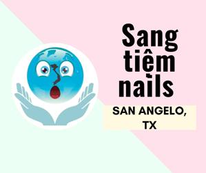 Ảnh của SANG TIỆM NAILS  in SAN ANGELO, TX