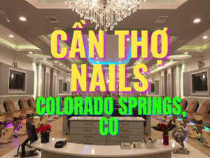 Ảnh của Cần Thợ Nails in Colorado springs, CO