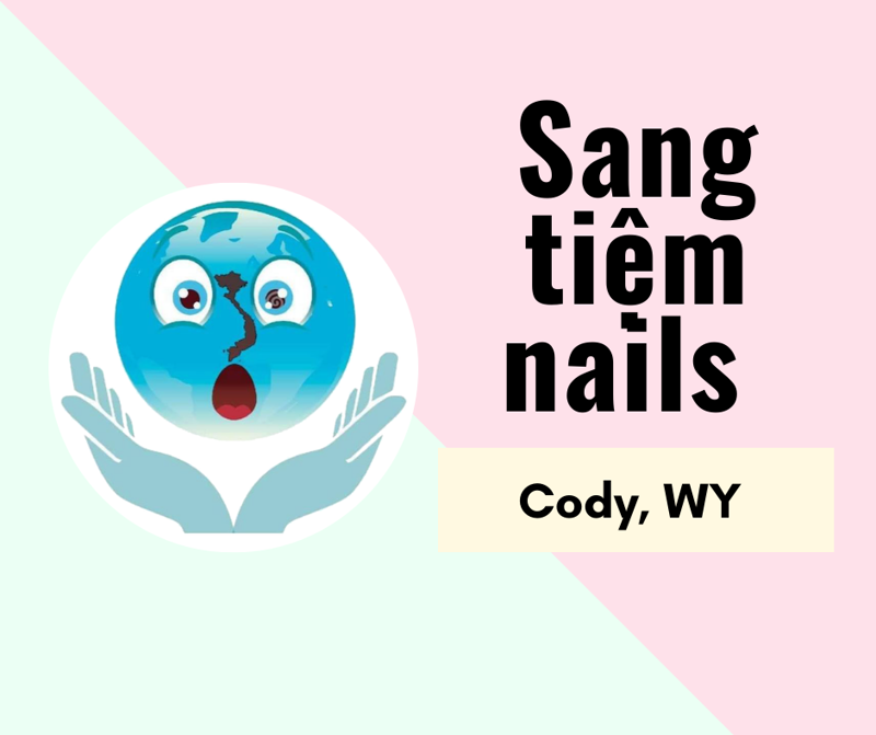 Ảnh của SANG TIỆM NAILS  in Cody, WY (Income/month: $28,000)