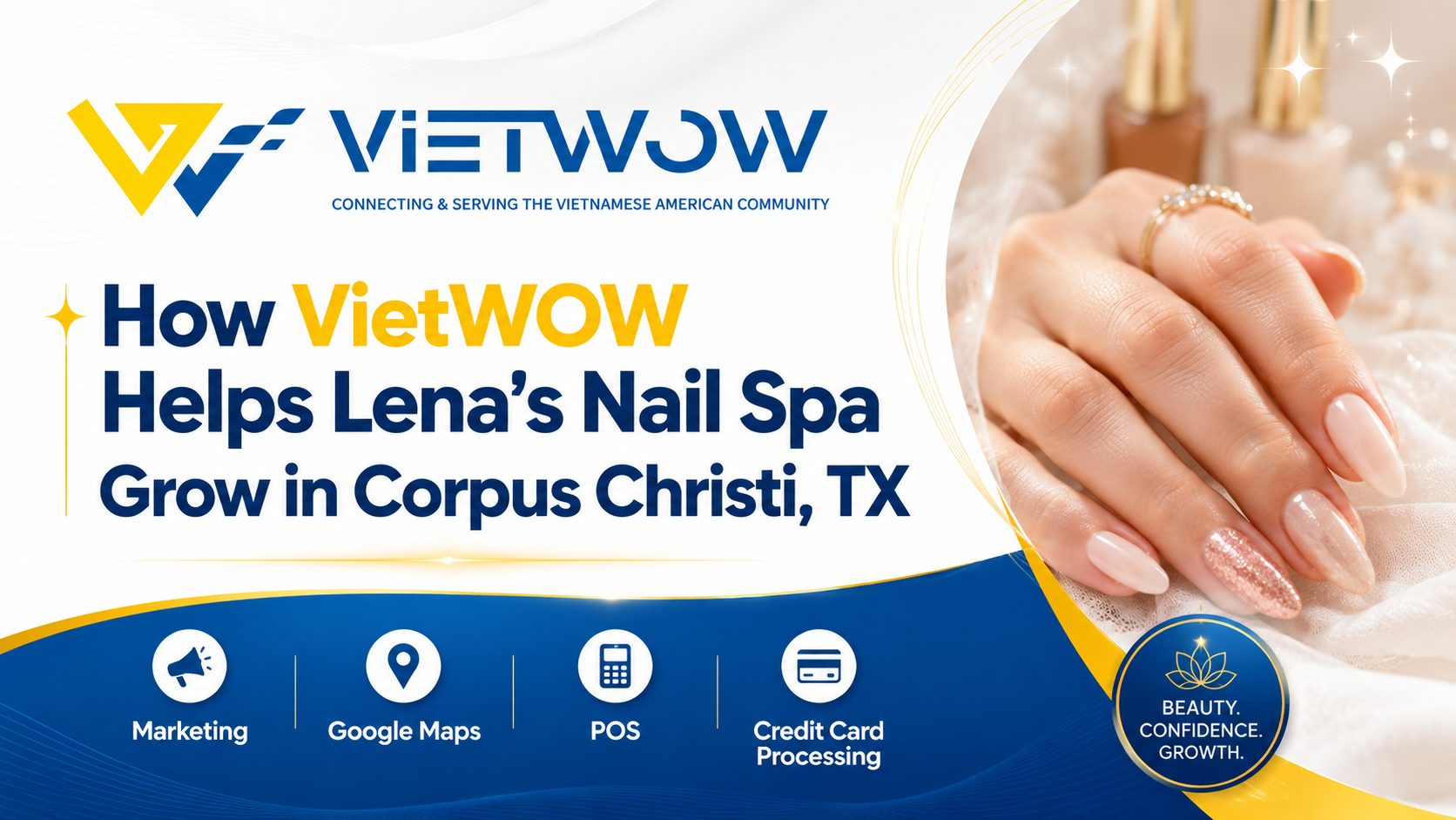 How VietWOW Helps Lena’s Nail Spa Grow in Corpus Christi, TX